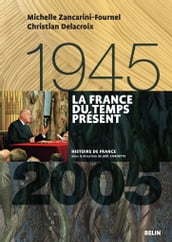 La France du temps présent (1945-2005)