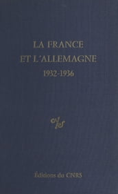 La France et l Allemagne (1932-1936)