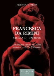 Francesca da Rimini - Storia di un mito