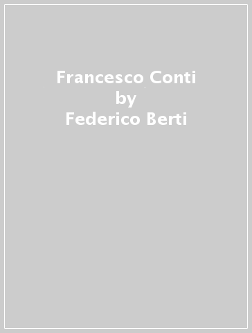 Francesco Conti - Federico Berti