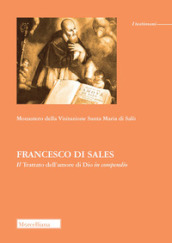 Francesco di Sales. Il «Trattato dell