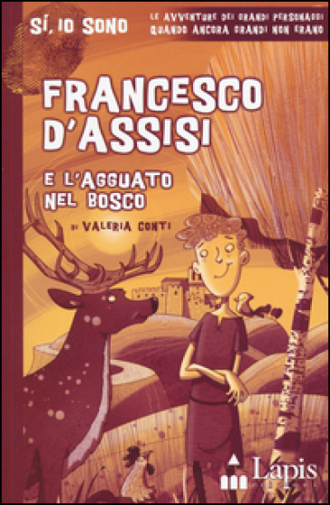 Francesco d'Assisi e l'agguato nel bosco - Valeria Conti