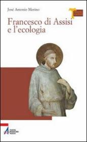 Francesco di Assisi e l ecologia