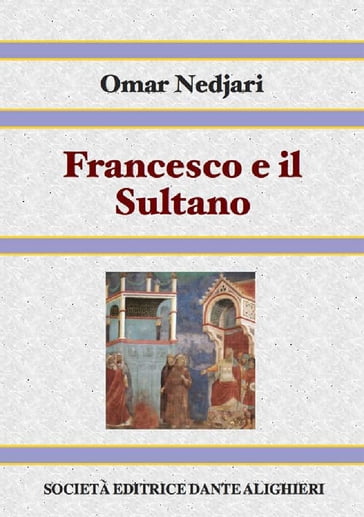 Francesco e il Sultano - Omar Nedjari
