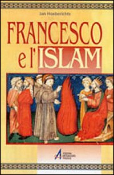 Francesco e l'Islam - Jan Hoeberichts