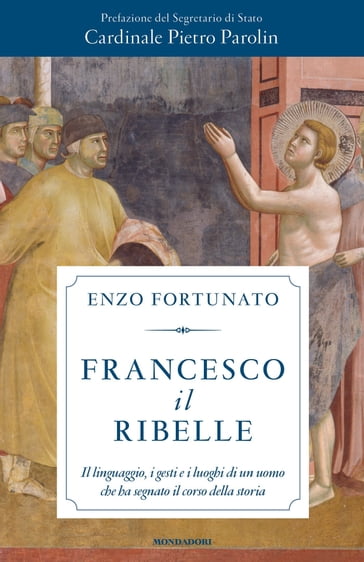 Francesco il ribelle - Enzo Fortunato