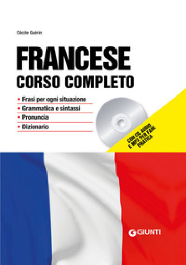 Francese. Corso completo. Con CD-Audio. Con File audio per il download - Cécile Guérin