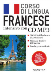 Francese. Corso di lingua intensivo. Con CD Audio formato MP3