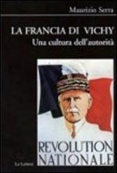 La Francia di Vichy. Una cultura dell