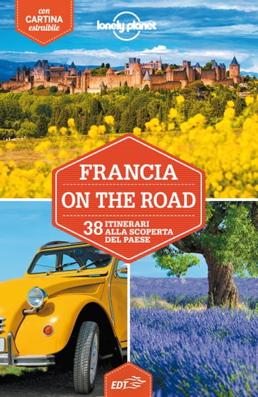 Francia on the road - Alexis Averbuck - Anita Isalska - Catherine Le Nevez - Daniel Robinson - Gregor Clark - Hugh McNaughtan - Jean-Bernard Carillet - Kerry Christiani - Nicola Williams - Oliver Berry - Regis St Louis