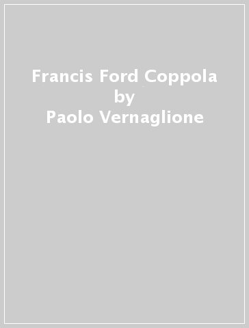 Francis Ford Coppola - Paolo Vernaglione
