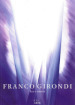 Franco Girondi. Luce e mistero