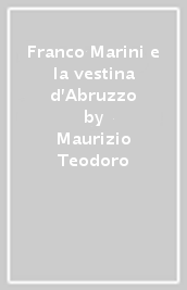 Franco Marini e la vestina d Abruzzo