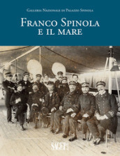 Franco Spinola e il mare