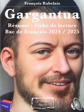 Francois Rabelais - Gargantua - Résumé - Bac de Français 2024 - 2025