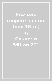 Francois couperin edition (box 16 cd)