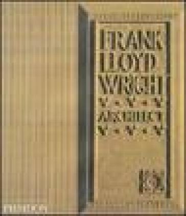 Frank Lloyd Wright. Ediz. inglese - Robert McCarter