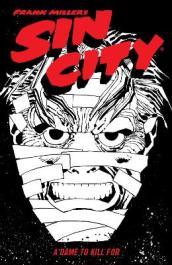 Frank Miller s Sin City Volume 2: A Dame to Kill For (Fourth Edition)