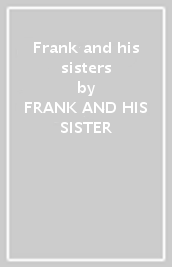 Frank and his sisters