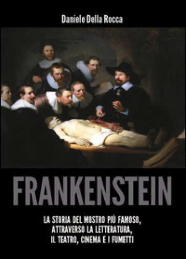 Frankenstein - Daniele Della Rocca