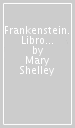 Frankenstein. Libro pop-up