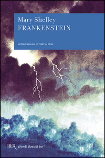 Frankenstein ovvero il Prometeo moderno - Mary Shelley