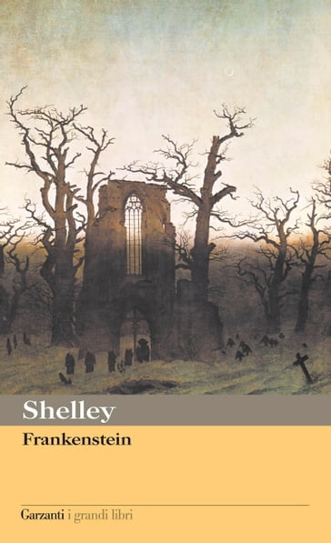 Frankenstein, ovvero Il moderno Prometeo - Mary Shelley