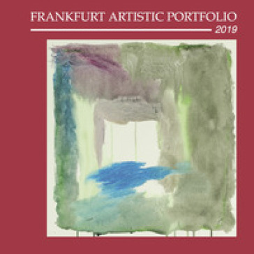 Frankfurt?artistic?portfolio 2019. Ediz. illustrata - Dino Marasà