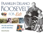 Franklin Delano Roosevelt for Kids