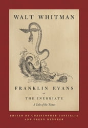 Franklin Evans, or The Inebriate