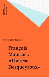 François Mauriac : «Thérèse Desqueyroux»