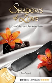 Französische Geheimnisse - Shadows of Love