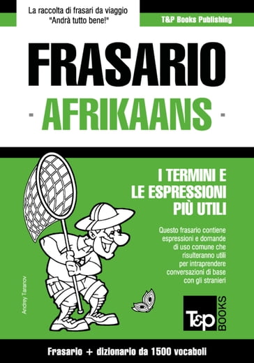Frasario Italiano-Afrikaans e mini dizionario da 250 vocaboli - Andrey Taranov