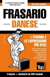 Frasario Italiano-Danese e mini dizionario da 250 vocaboli