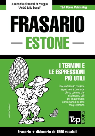 Frasario Italiano-Estone e dizionario ridotto da 1500 vocaboli - Andrey Taranov