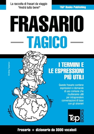Frasario Italiano-Tagico e vocabolario tematico da 3000 vocaboli - Andrey Taranov