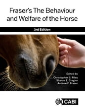 Fraser s The Behaviour and Welfare of the Horse