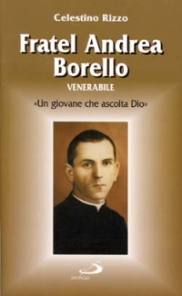 Fratel Andrea Borello Venerabile - Celestino Rizzo