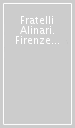 Fratelli Alinari. Firenze 1852-2000. 150 anni di storia della fotografia. Ediz. illustrata