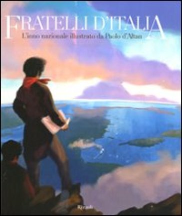Fratelli d'Italia. L'inno nazionale illustrato da Paolo d'Altan. Ediz. illustrata. Con CD Audio - Paolo D
