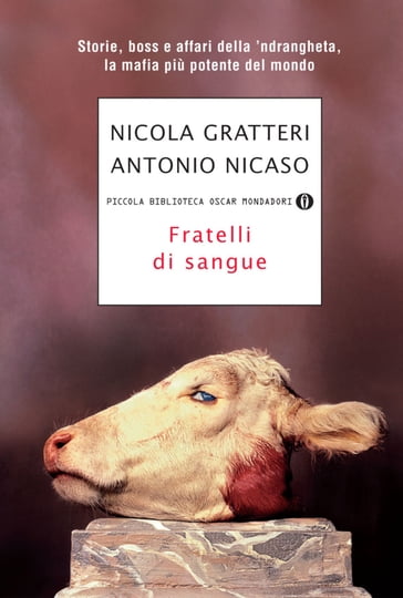 Fratelli di sangue - Antonio Nicaso - Nicola Gratteri