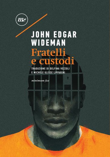 Fratelli e custodi - John Edgar Wideman