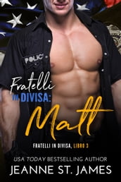 Fratelli in divisa: Matt