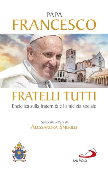 Fratelli tutti - Francesco Papa