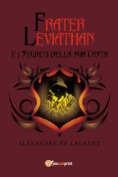 Frater Leviathan e i segreti della sua casta