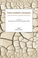 Frattura metabolica e antropocene. Saggi sulla distruzione capitalistica della natura