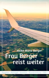 Frau Berger reist weiter