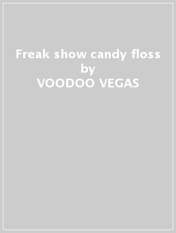 Freak show candy floss - VOODOO VEGAS