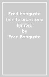 Fred bongusto (vinile arancione limited