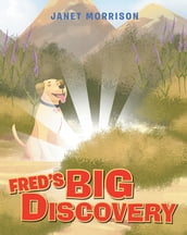 Fred s Big Discovery